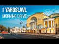 Yaroslavl - Morning Drive of the Historic City Center