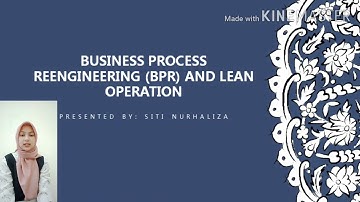 Business Process Reenginering (BPR) And Lean Operation