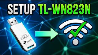 How to Set Up TP-Link TL-WN823N (Step-by-Step)
