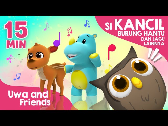 Si Kancil, Burung Hantu, dan Lagu Lainnya - 15 Menit Lagu Anak Indonesia class=