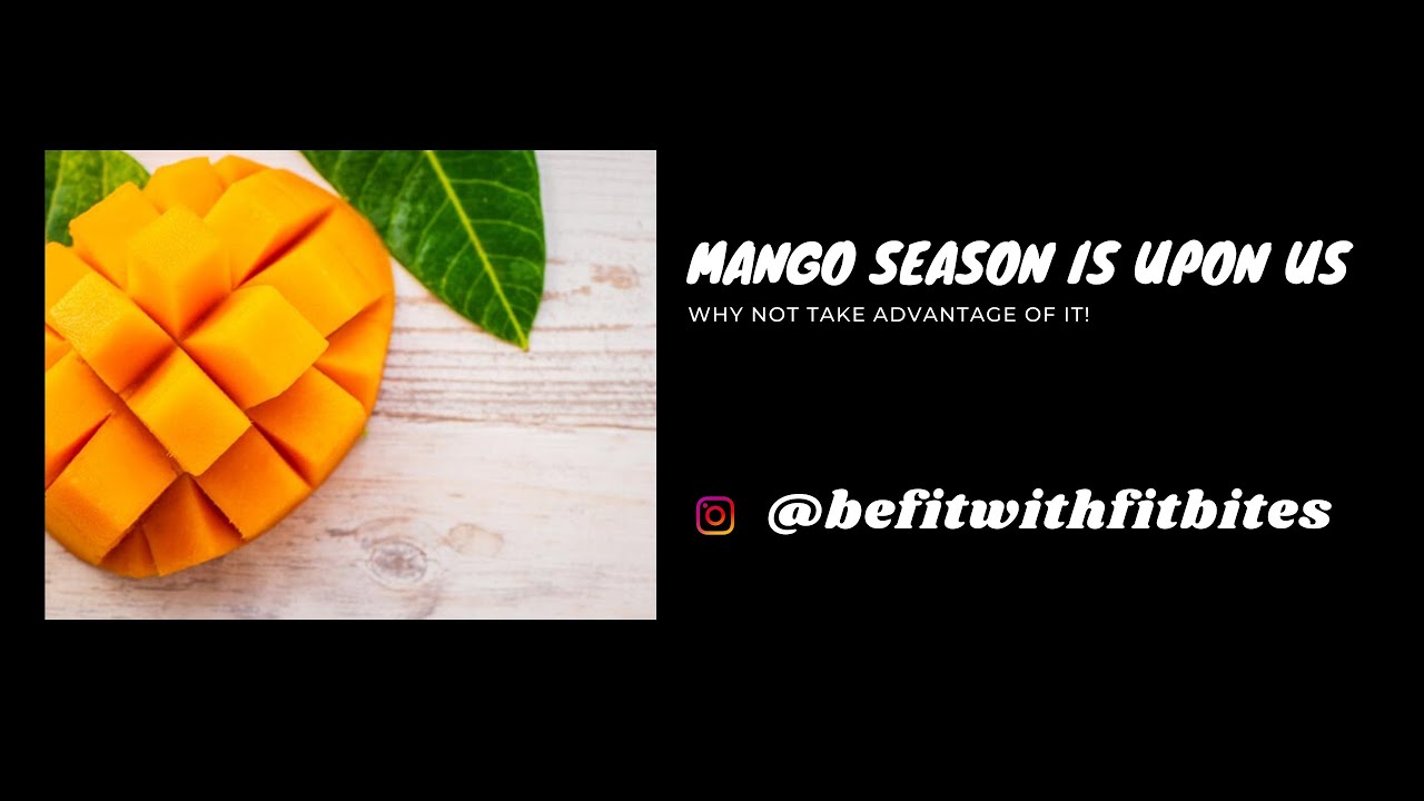 Ways to Add Mango in Summer Weight Loss Plan | Fitbites - Weight Loss With Natural Diet