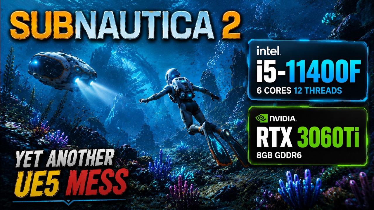 Subnautica 2 | RTX 3060 Ti + i5-11400F