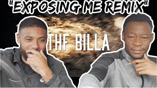 Thf Billa "Exposing Me "Remix"(Dir by @dibent) Reaction Video