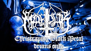 Marduk - Christraping Black Metal (drums only)