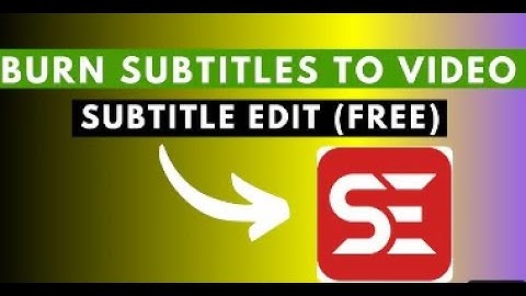 SUBTITLE EDIT - automatically generate subtitles and translation to your video