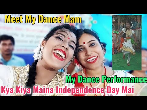indian dance crew agt Meet My Dance Mam | Kya Kiya Maina Independence Day Mai || Masti Vlog
