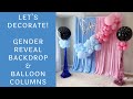 Gender Reveal Backdrop Tutorial | Gender Reveal Balloon Columns