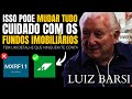 LUIZ BARSI | "Não invisto em FUNDOS IMOBILIÁRIOS por causa DISSO" - LUIZ BARSI Fiis FINANÇAS