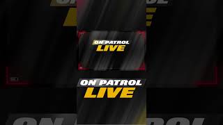 On Patrol Live FIles - Leap