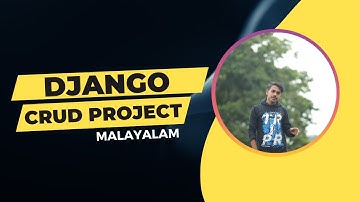 CRUD Project In Python Django(Malayalam) #django  #malayalam  #python