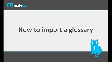 How to import a glossary into MateCat