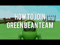 HOW TO JOIN JANDEL'S GREEN BEAN TEAM