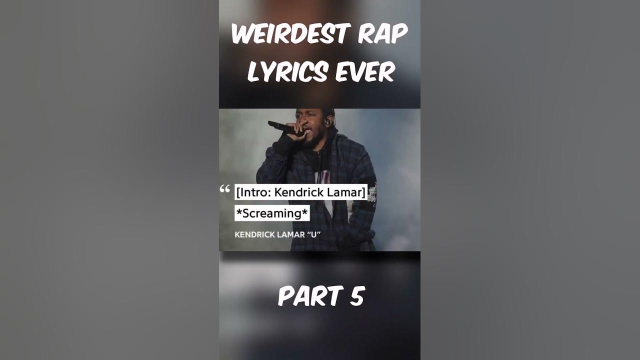 WEIRDEST Rap Lyrics EVER PART 5 shorts Credit weirdest-rap-lyrics-ever-part-5-shorts-credit