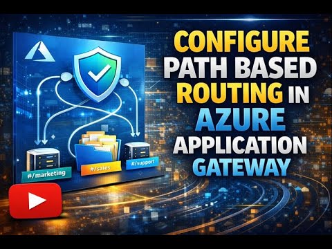 Lesson 7: How to configure path based routing in Azure Application ...