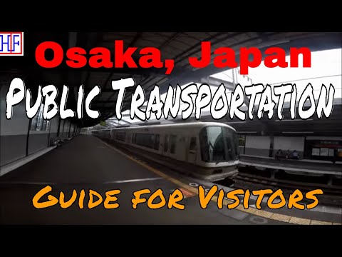 Video: Muoversi a Osaka: guida ai trasporti pubblici