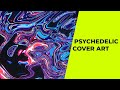 Psychedelic Art Design via Liquid Marbling Effect: Photoshop Tutorial