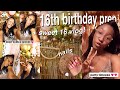 Vlog: 16th birthday prep + Sweet 16 vlog!