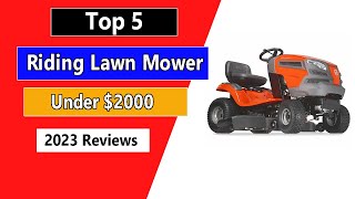 Top 3: Best Riding Lawn Mower Under 2000 2023 [Tested & Reviewed]