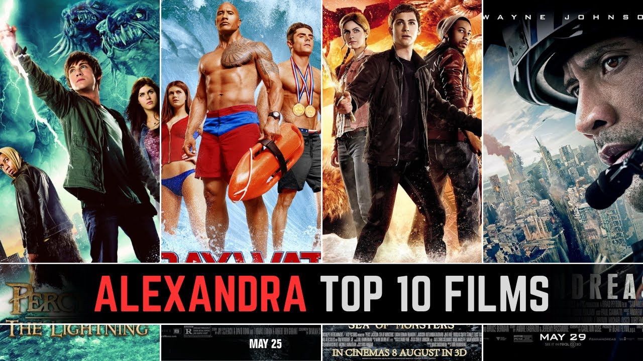 Alexandra Daddario Highest Grossing Movies | Alexandra Daddario Top 10 Best Movies List