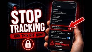 STOP! Your Android Phone is Tracking You And Listening (Turn THIS OFF )