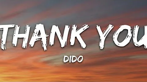 Dido - Thank You (Lyrics)