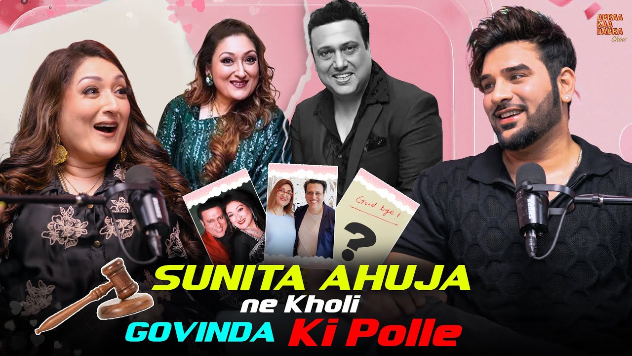 Sunita Ahuja x Paras Chhabra Podcast | Sunita Ahuja Ne Kholi Govinda Ki Polle | Abraa Kaa Dabra Show