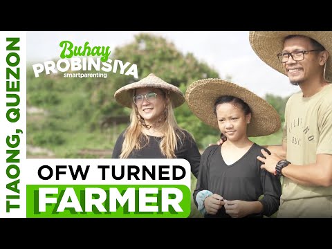 OFW Leaves Dubai For A Simple Farm Life In Tiaong, Quezon | Buhay Probinsiya | Smart Parenting