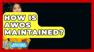 How Is AWOS Maintained? - Weather Watchdog