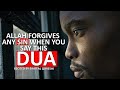 ALLAH WILL FORGIVE YOUR SINS WHEN YOU SAY THIS DUA