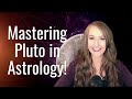 Mastering PLUTO in ASTROLOGY!