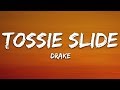 Drake - Toosie Slide (Lyrics) "It go right foot up, left foot, slide"