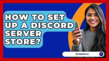 How To Set Up A Discord Server Store? - Be App Savvy