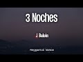 J Balvin 3 Noches Letra Lyrics RAYO mp3