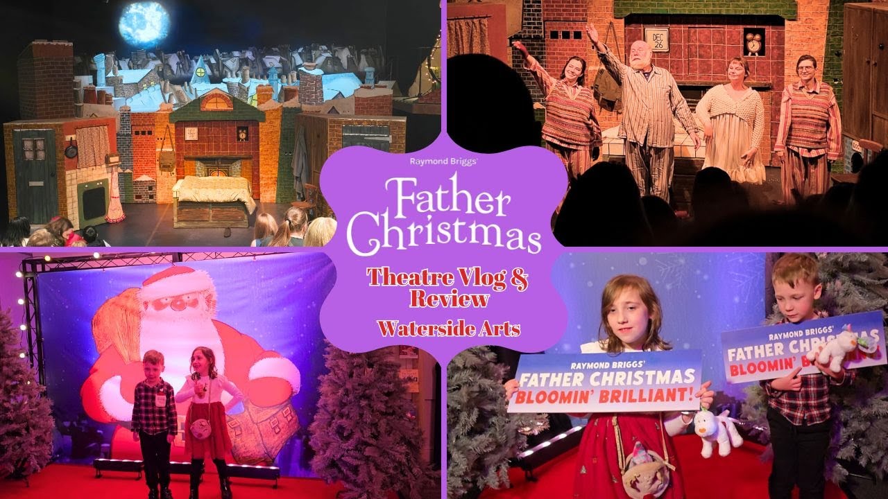 Father Christmas at Waterside Arts |Family Theatre Vlog & Review | Raymond Briggs Christmas Show