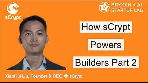 How sCrypt Powers Builders Part 2