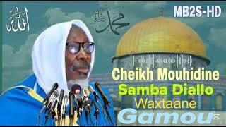 Cheikh Mouhidine Samba Diallo Waxtaane Gamou