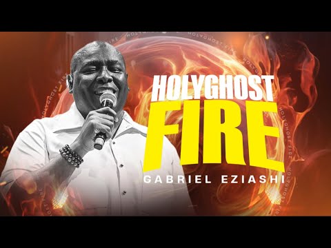 Holyghost Fire Live By Gabriel Eziashi