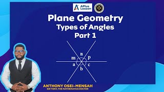 Plane Geometry. Types of Angles Part 1. By Sir Tony the Mathematics Doctor #apluslesson