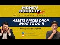 Assets prices drop what to do 