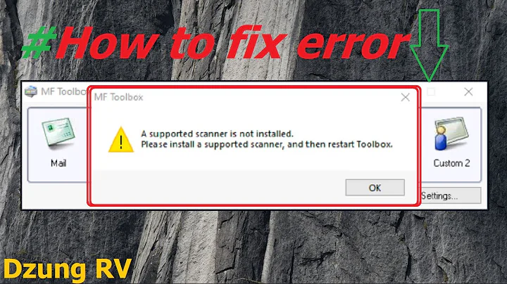 How to fix error A support scanner is not installed-there is no Scanner on Canon MF ToolBox 4.9?