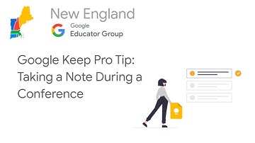 Google Keep Pro Tip: Take Notes at a Conference