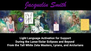 Light Language Activation Support for Lunar/Solar Eclipse from Tall White Zetas, Lyrans & Arcturians