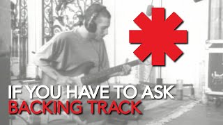 If You Have To Ask | Guitar Backing Track