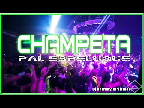Champeta Mix pal espeluque Dj anfrony el virtual