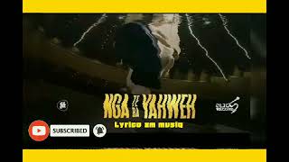 yo maps yo_ Nga te ba Yahweh (Official lyrics video)