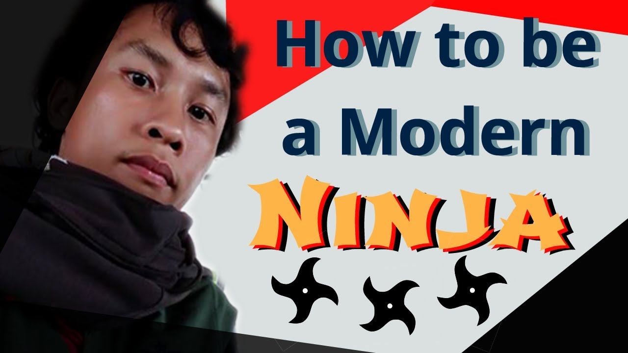 5 ways to be a modern Ninja