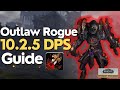 Outlaw Rogue 10.2.5 Beginner Guide for Raid &amp; M+