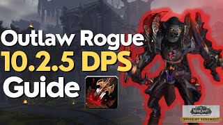Outlaw Rogue 10.2.5 Beginner Guide for Raid \& M+
