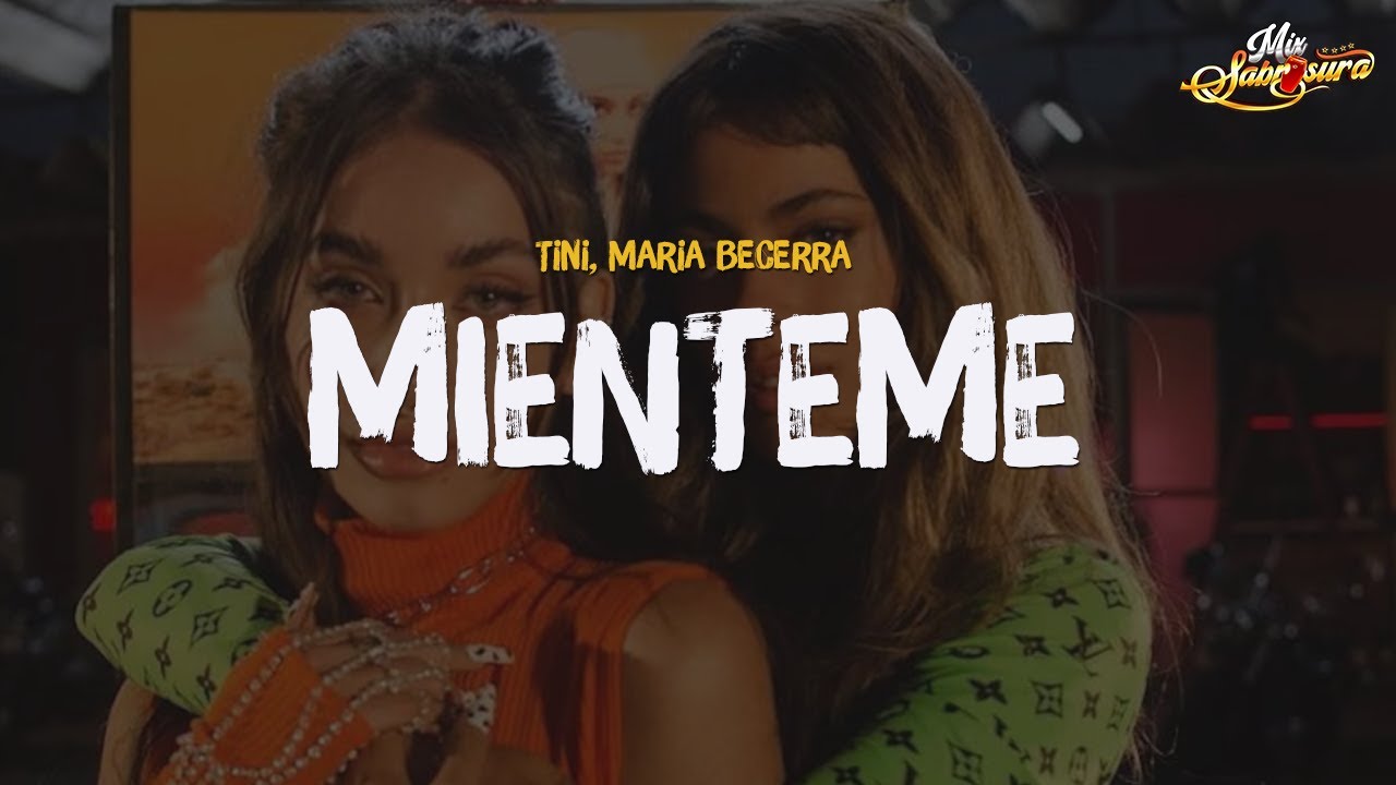 TINI, Maria Becerra - Miénteme (Letra)