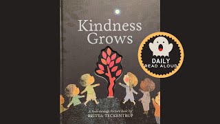Kindness Grows (Britta Teckentrup) - Daily Read Aloud